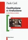 Paolo Ciofi - Costituzione e rivoluzione. La crisi, il lavoro, la sinistra