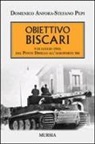 Domenico Anfora, Stefano Pepi - Obiettivo Biscari. 9-14 luglio 1943: dal ponte Dirillo all'aeroporto 504