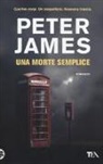 Peter James - Una morte semplice