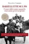 Monaldo D'Antonio - Barzellette sul Po. Come ridevamo quando eravamo povera gente