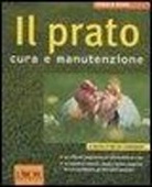 Harald Nonn - Il prato. Cura e manutenzione