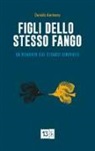 Daniele Amitrano - Figli dello stesso fango