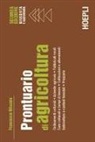 Francesco Ribaudo - Prontuario di agricoltura. Ordinamenti colturali. Aziende agricole. Fabbricati rurali. Cure colturali e tempi di lavoro. Coltivazioni e allevamenti. Selvicoltura e cantieri forestali. Prezzario