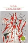 Pino Tinaglia - La mafia, mia madre