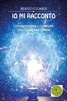 Benito Odoardi - Io mi racconto. Considerazioni e commenti sull'esistenza umana