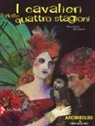 Pierre Coran, Élise Mansot - I cavalieri delle quattro stagioni