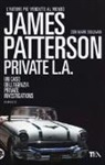 James Patterson, Mark T. Sullivan - Private L. A