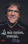 Claudio Gargioli - La mia cucina romana. Ediz. italiana e inglese