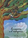 Serenella Quarello, L. Müllerová - La scimmia e il melograno