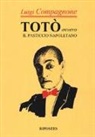 Luigi Compagnone - Totò. Ovvero il pasticcio napoletano