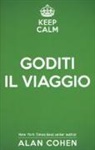 Alan Cohen - Keep calm e goditi il viaggio