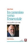 Abbé Pierre, P. Saint-Dizier, Pierre-Roland Saint-Dizier - In cammino verso l'essenziale. Un appello ai giovani
