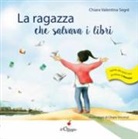 Chiara Valentina Segré - La ragazza che salvava i libri