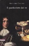 Anthony Capella - Il pasticciere del re