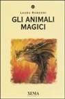 Laura Rangoni - Gli animali magici