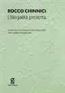 Rocco Chinnici - L'illegalità protetta. Le parole e le intuizioni del magistrato che credeva nei giovani