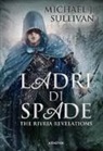 Michael J. Sullivan - Ladri di spade. The Riyria revelations
