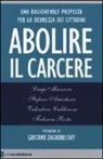 Luigi Manconi - Abolire il carcere