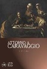 James M. Bradburne, Nicola Spinosa - Attorno a Caravaggio. Una questione di attribuzione. Terzo dialogo