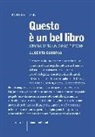 Alberto Corbino - Questo è un bel libro. Storia di Tano, Momo e Froid