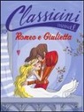 Roberto Piumini, S. Not - Romeo e Giulietta da William Shakespeare