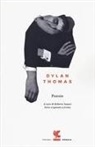 Dylan Thomas, R. Sanesi, Roberto Sanesi - Poesie. Testo inglese a fronte