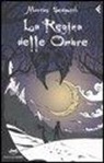 Marcus Sedgwick - La regina delle ombre