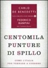 Francesco Daveri, Carlo De Benedetti, Federico Rampini - Centomila punture di spillo. Come l'Italia può tornare a correre