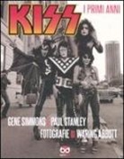 Gene Simmons, Paul Stanley - Kiss. I primi anni