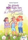Valeria Tognotti - Da grande non voglio fare la principessa