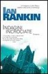 Ian Rankin - Indagini incrociate