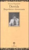 Simone Regazzoni - Deridda. Biopolitica e democrazia