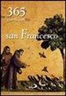 G. Pasquale - Trecentosessantacinque giorni con san Francesco