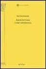 Steen Eiler Rasmussen - Architettura come esperienza