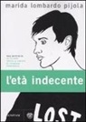 Marida Lombardo Pijola - L'età indecente