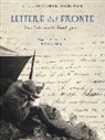 A. Giuntini, D. Pozzi - Lettere dal fronte. Poste Italiane nella grande guerra