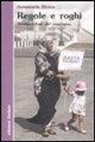 Annamaria Rivera - Regole e roghi. Metamorfosi del razzismo