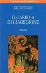 Emiliano Tardif - Carisma di guarigione