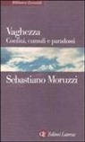 Sebastiano Moruzzi - Vaghezza. Confini, cumuli e paradossi