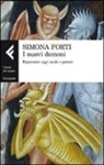 Simona Forti - I nuovi demoni. Ripensare oggi male e potere