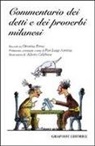 P. L. Amietta - Commentario dei detti e proverbi milanesi