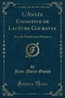 Jean-Marie Guyau - L'Année Enfantine de Lecture Courante
