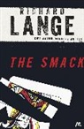 Richard Lange - The Smack
