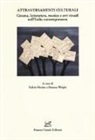F. Orsitto, S. Wright - Attraversamenti culturali. Cinema, letteratura, musica e arti visuali nell'Italia contemporanea