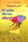 Devi Nambudripad - Metodo N.A.E.T. Di' addio alle tue allergie!