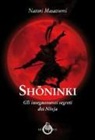 Natori Masazumi - Shoninki. Gli insegnamenti segreti dei Ninja