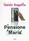 Guido Bagatta - Pensione Maria