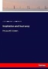 Charles Briggs, Charles A Briggs, Charles A. Briggs, Llewellyn Evans, Llewellyn J Evans, Llewellyn J. Evans... - Inspiration and Inerrancy