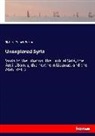 Richard F. Burton, Richard Francis Burton - Unexplored Syria
