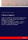 James Kirke Paulding, William Irvin Paulding, William Irving Paulding - A Book of Vagaries